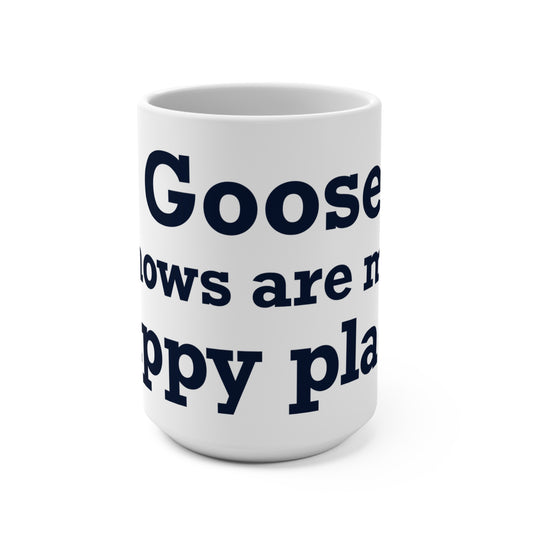 Goose Shows Are My Happy Place - Orange & Green Mug 15oz