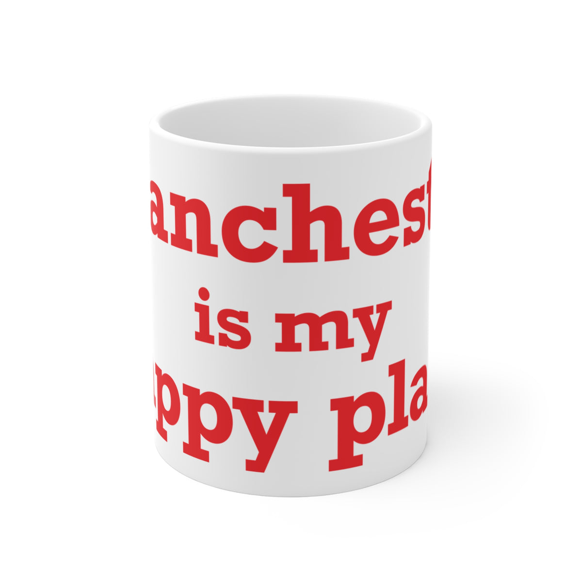 Manchester is My Happy Place Mug 11oz