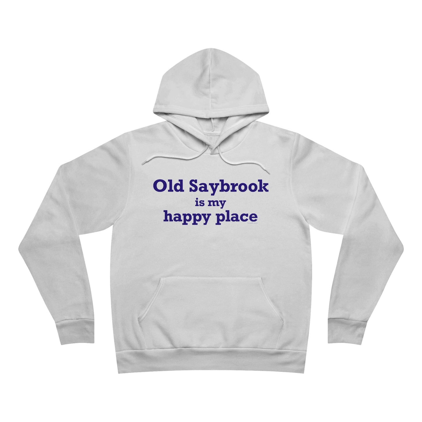 Old Saybrook is My Happy Place Unisex Sponge Fleece Pullover Hoodie