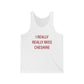 I Really Really Miss Cheshire Unisex Jersey Tank