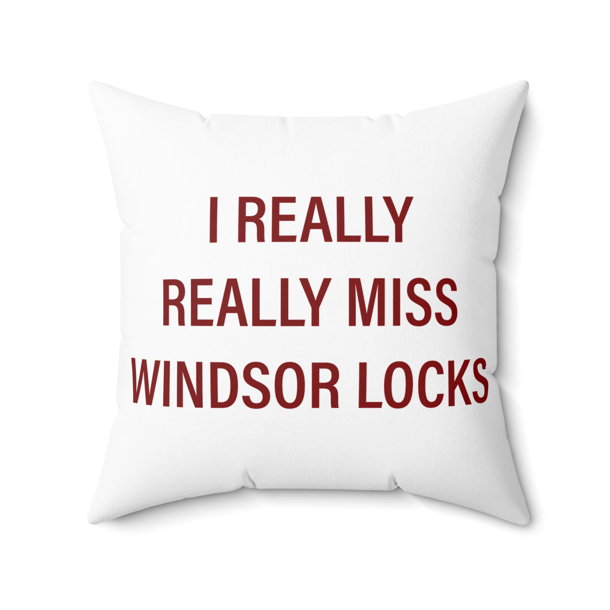 I Really Really Miss Windsor Locks Polyester Square Pillow