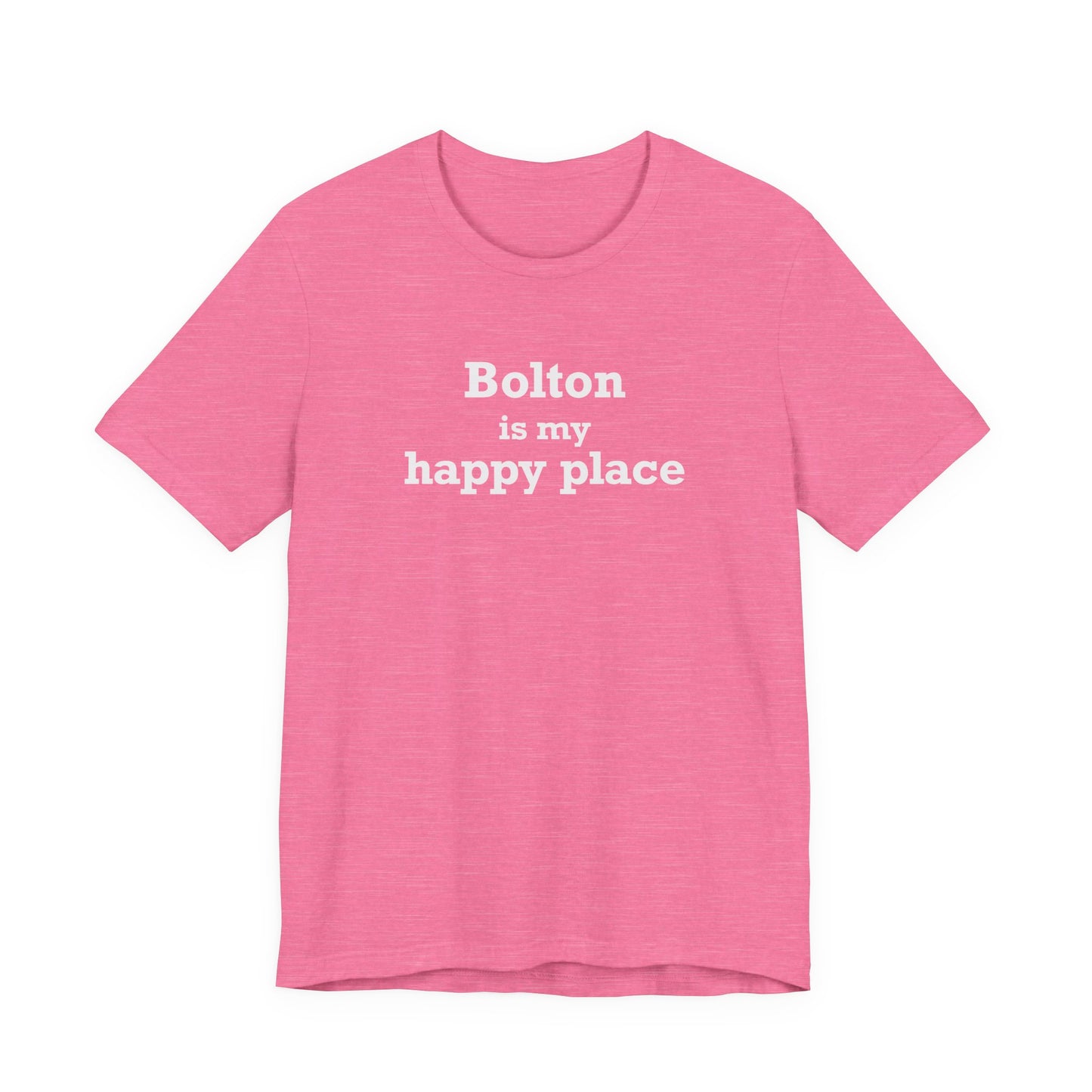 Bolton is My Happy Place Unisex Jersey Short Sleeve T-Shirt
