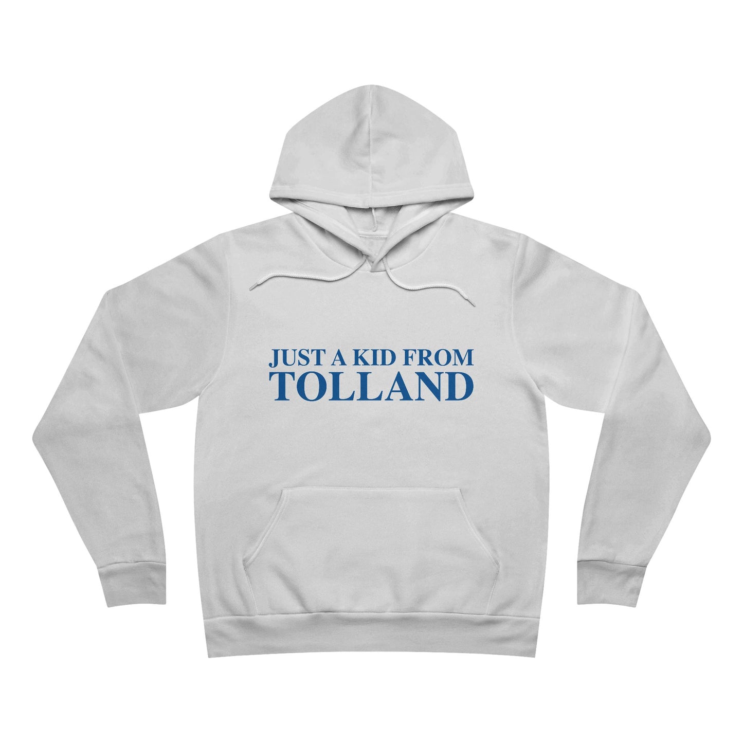 Just a kid from Tolland Unisex Sponge Fleece Pullover Hoodie