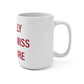 I Really Really Miss Cheshire Mug 15oz