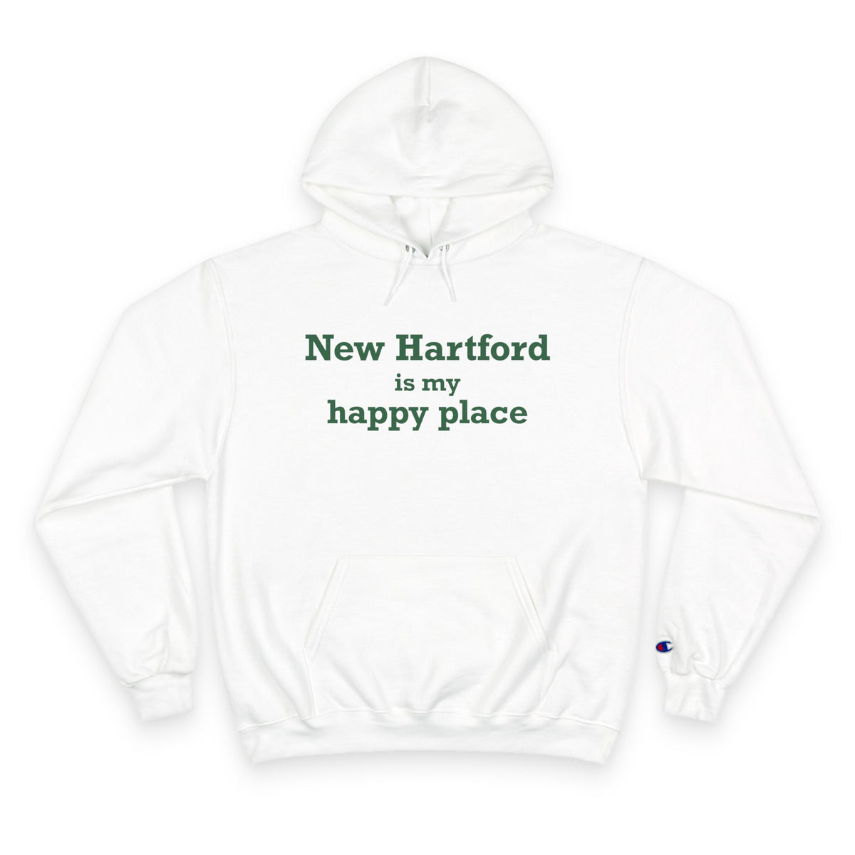 New Hartford is My Happy Place Champion Hoodie