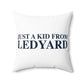 Just a kid from Ledyard Spun Polyester Square Pillow