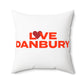 Love Danbury Spun Polyester Square Pillow