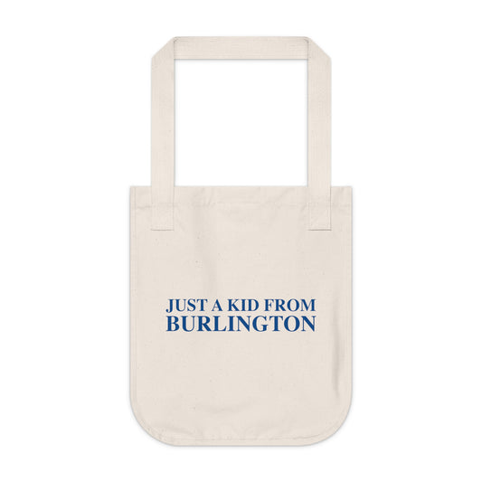 Just a kid from Burlington Organic Canvas Tote Bag