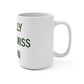 I Really Really Miss Union Mug 15oz