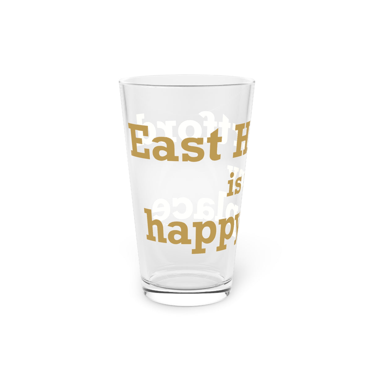 East Hartford is My Happy Place Pint Glass, 16oz