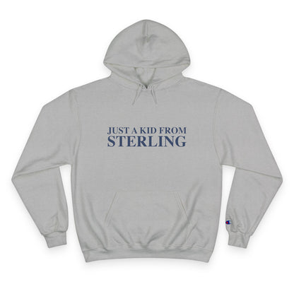 Just a kid from Sterling Champion Hoodie