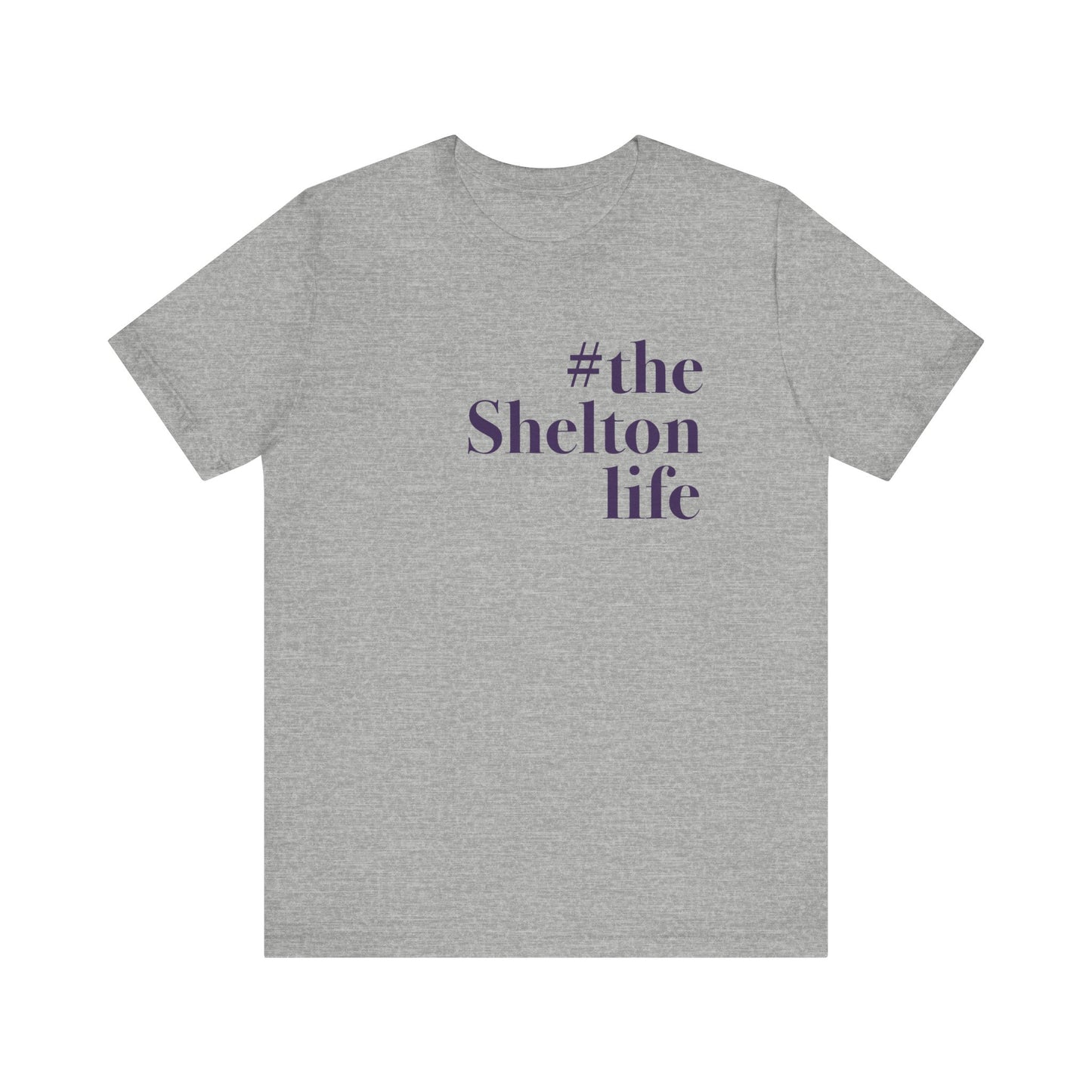 #thesheltonlife Unisex Jersey Short Sleeve Tee