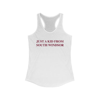 Just a kid from South Windsor Women's Ideal Racerback Tank Top