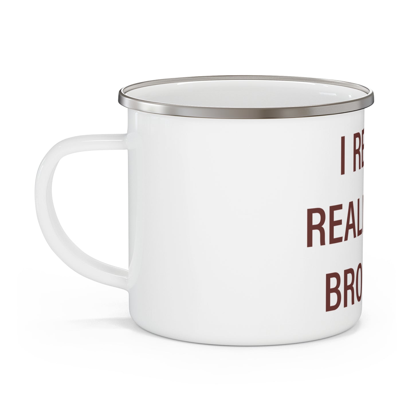 I Really Really Miss Brooklyn Enamel Camping Mug