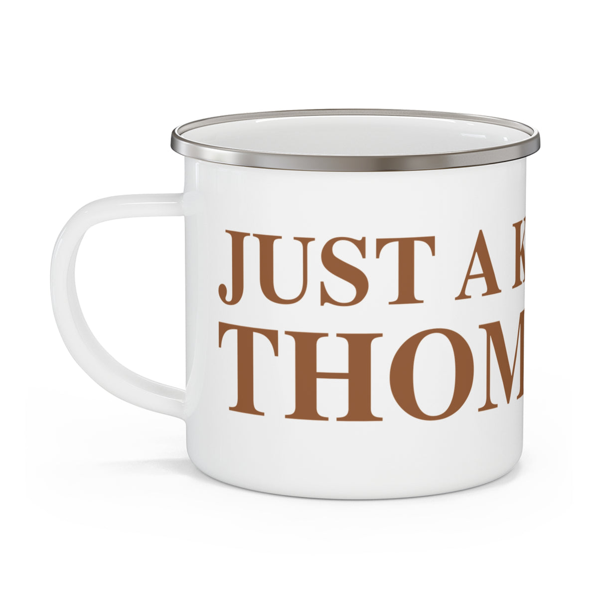 Just a kid from Thomaston Enamel Camping Mug