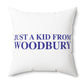 Just a kid from Woodbury Polyester Square Pillow