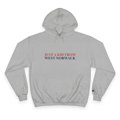 Just a kid from West Norwalk Champion Hoodie