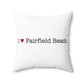 I Heart Fairfield Beach. Spun Polyester Square Pillow
