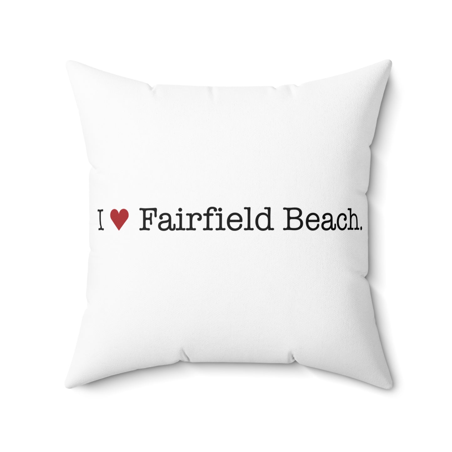 I Heart Fairfield Beach. Spun Polyester Square Pillow