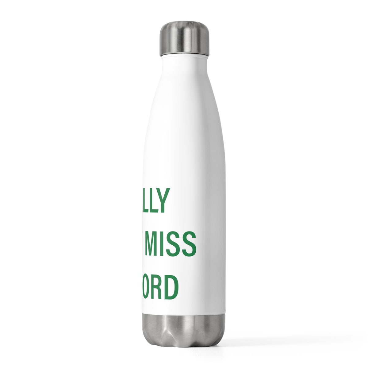 I Really Really Miss Guilford 20 oz Insulated Bottle