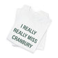 I Really Really Miss Cranbury Unisex Jersey Short Sleeve T-Shirt