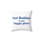 East Haddam is My Happy Place Spun Polyester Square Pillow