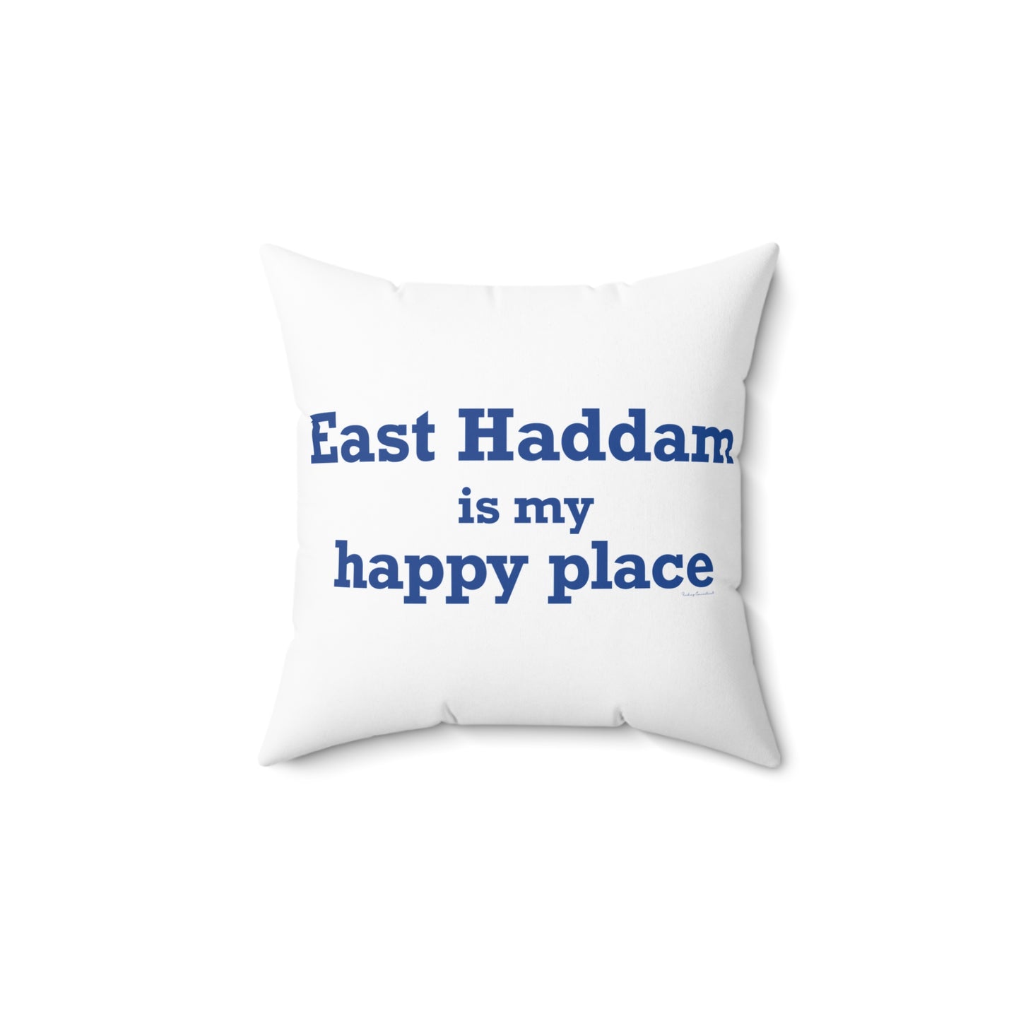 East Haddam is My Happy Place Spun Polyester Square Pillow