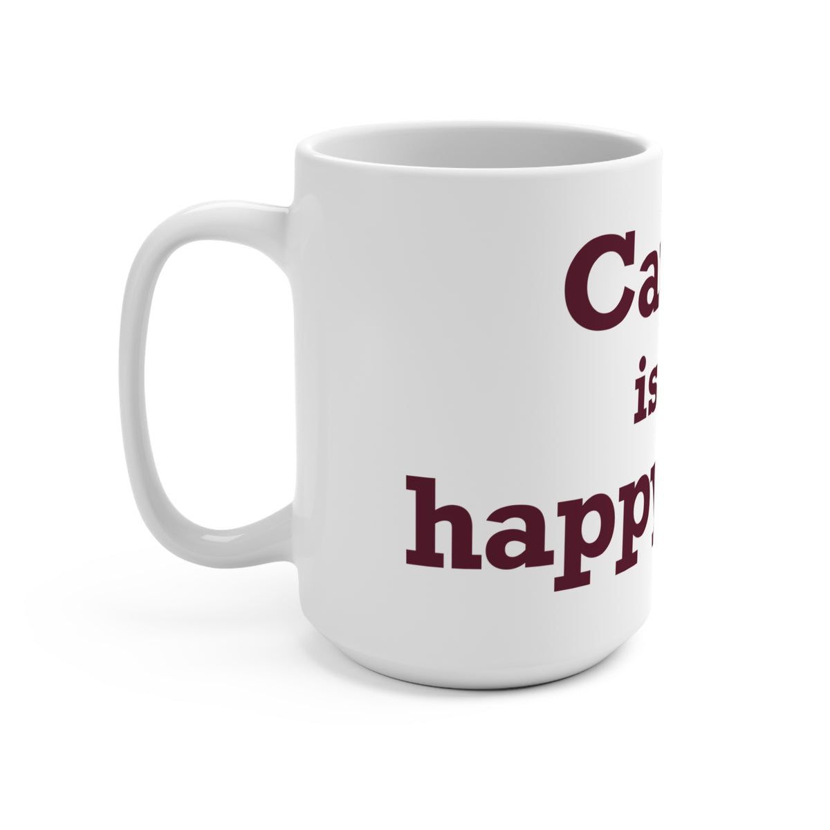 Canton is My Happy Place Mug 15oz