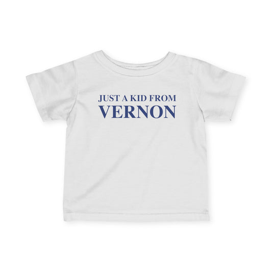 Just a kid from Vernon Infant Fine Jersey T-Shirt