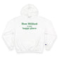 New Milford is My Happy Place  Champion Hoodie