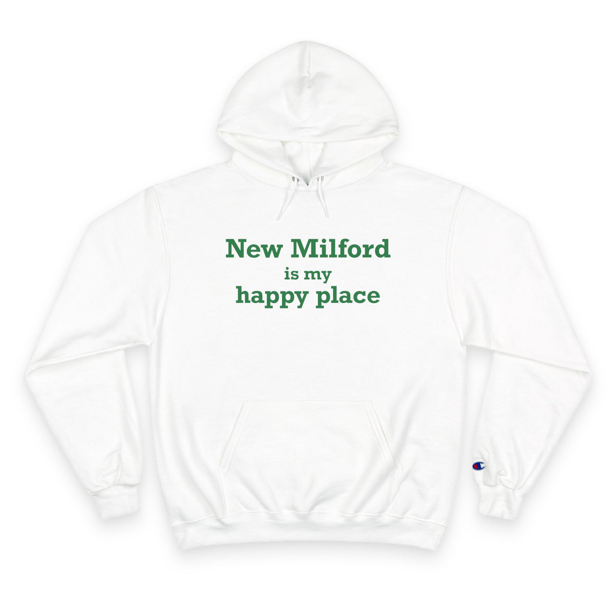 New Milford is My Happy Place  Champion Hoodie