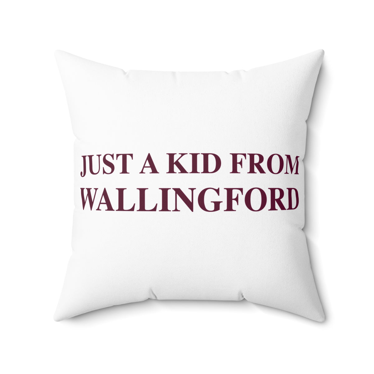 Just a kid from Wallingford Polyester Square Pillow