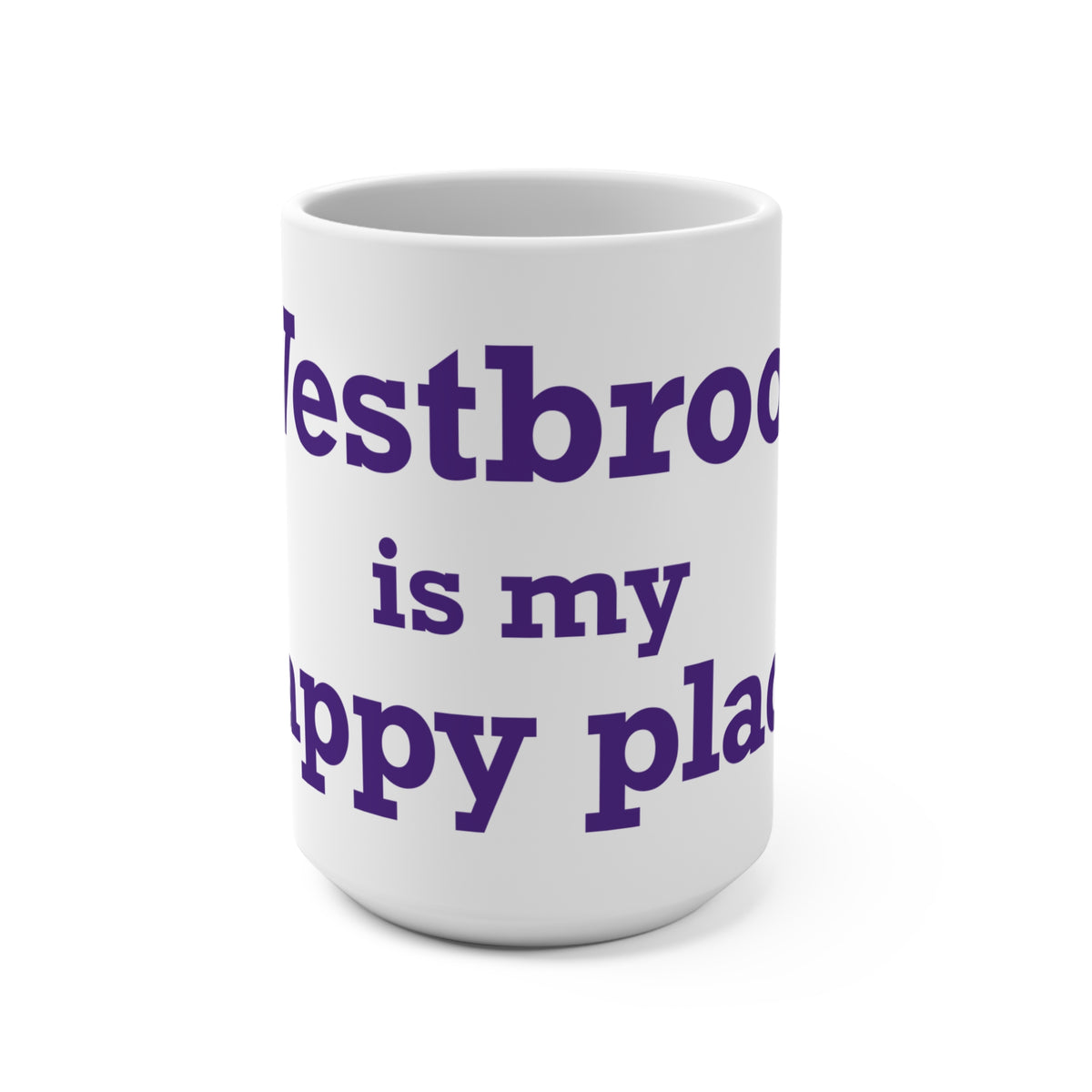 Westbrook is My Happy Place Mug 15oz