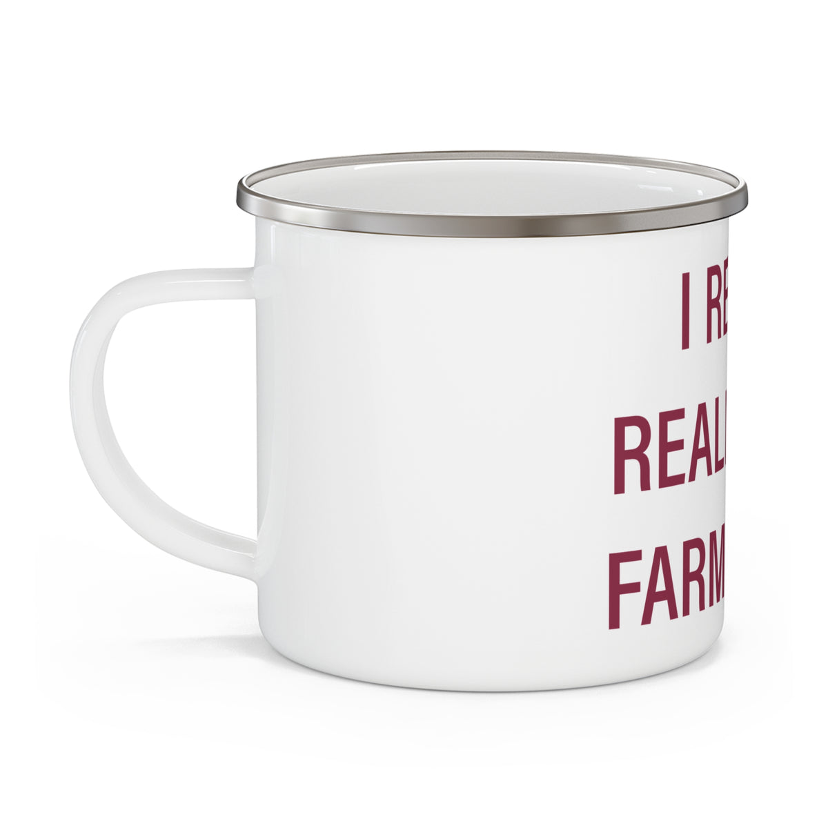 I Really Really Miss Farmington  Enamel Camping Mug