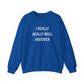 I Really Really Miss Andover Unisex Heavy Blend™ Crewneck Sweatshirt