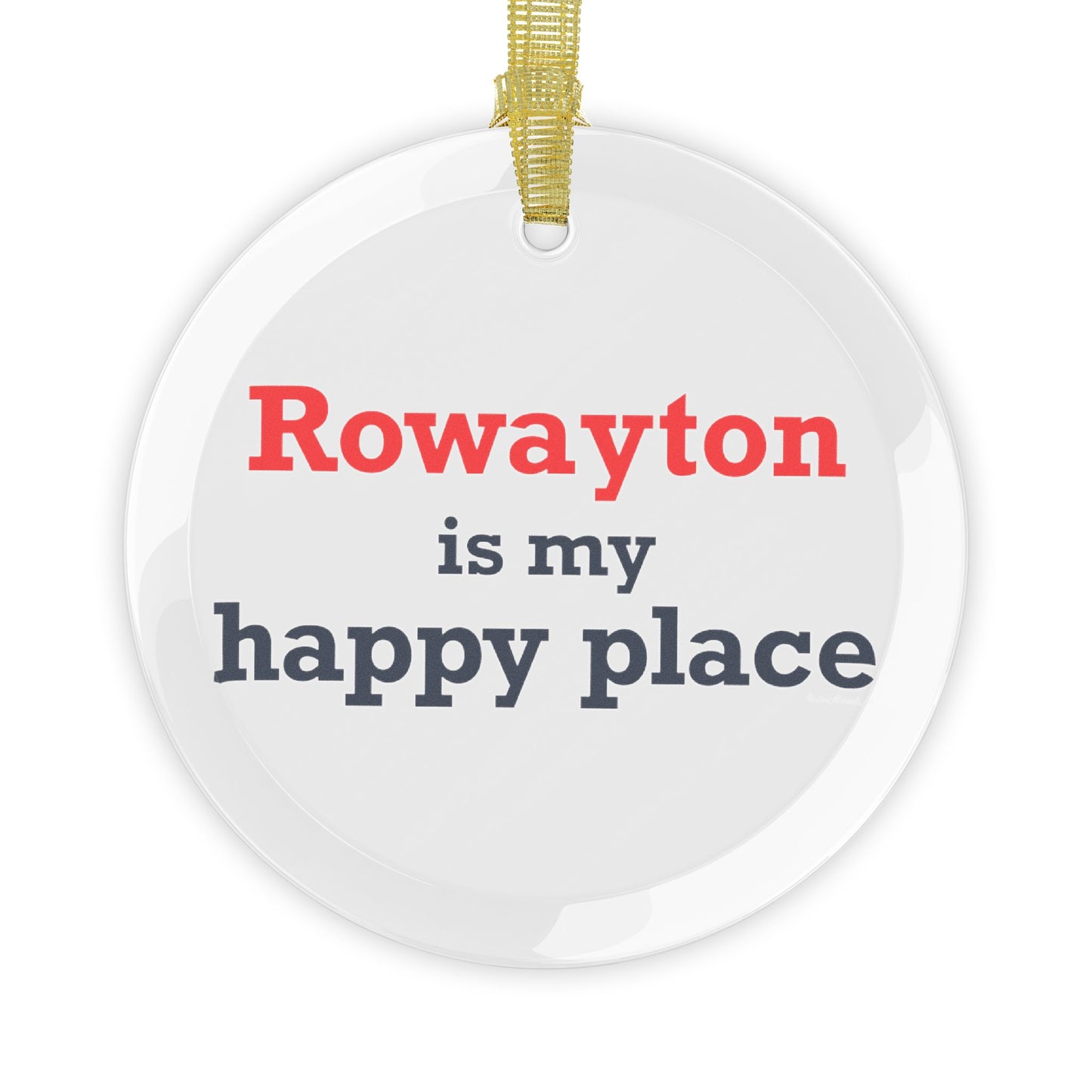 Rowayton is My Happy Place Glass Ornaments