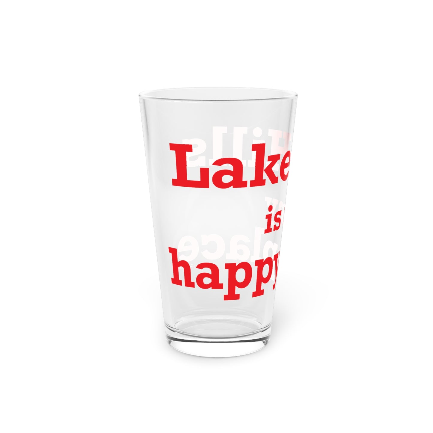 Lake Hills is My Happy Place Pint Glass, 16oz
