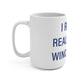 I Really Really Miss Winchester Mug 15oz