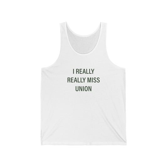 I Really Really Miss Union Unisex Jersey Tank Top