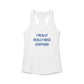 I Really Really Miss Stafford Women's Ideal Racerback Tank Top