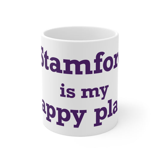 Stamford Is My Happy Place Mug 11oz