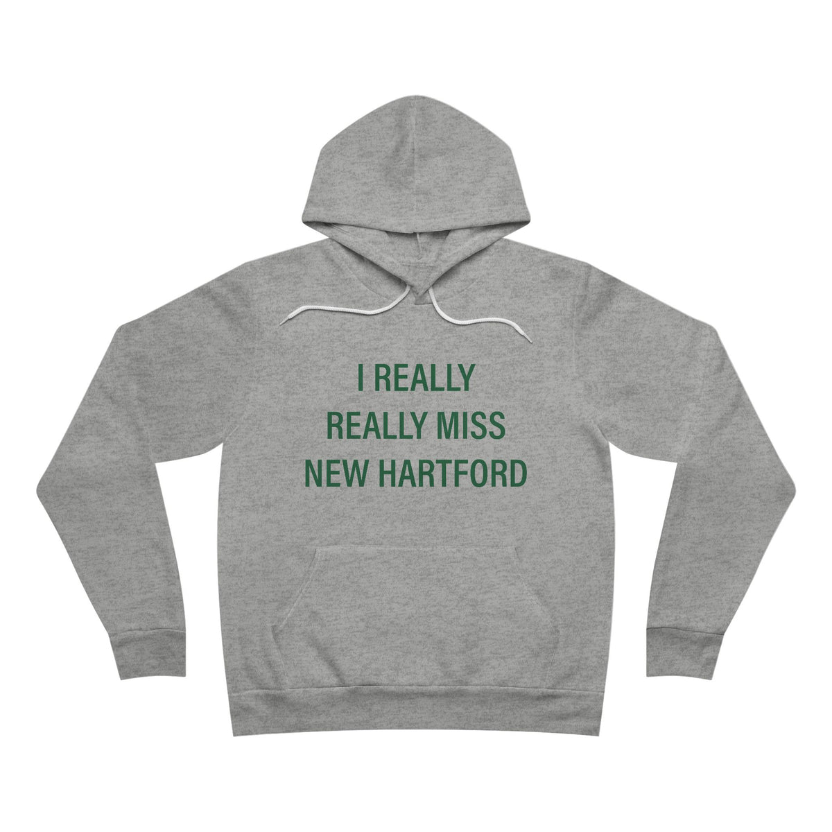 I Really Really Miss New Hartford  Unisex Sponge Fleece Pullover Hoodie