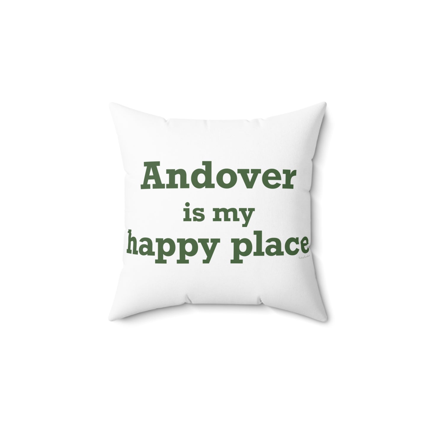 Andover is My Happy Place Spun Polyester Square Pillow