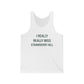 I Really Really Miss Strawberry Hill Unisex Jersey Tank Top
