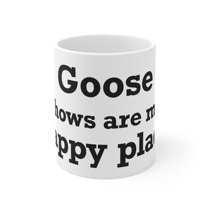 Goose Shows Are My Happy Place - Black Mug 11oz