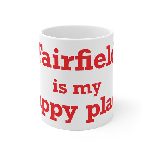 Fairfield Is My Happy Place Mug 11oz