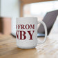 Just a kid from Granby Mug 15oz