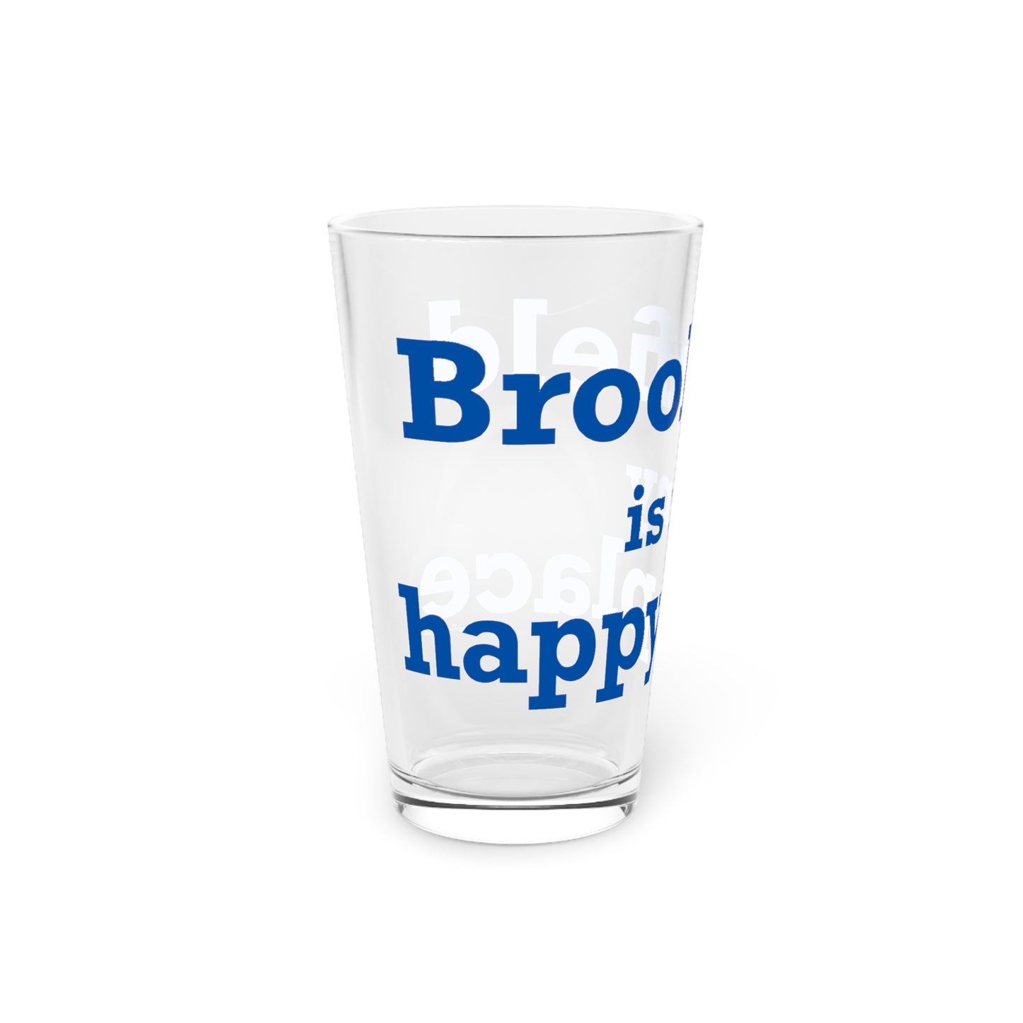 Brookfield Is My Happy Place Pint Glass, 16oz