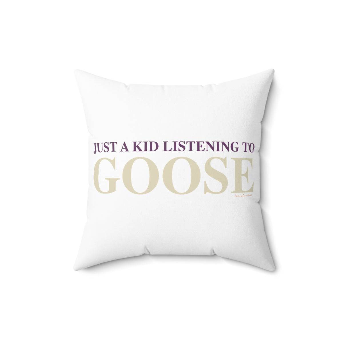 Just a kid listening to Goose - Cream & Purple Spun Polyester Square Pillow