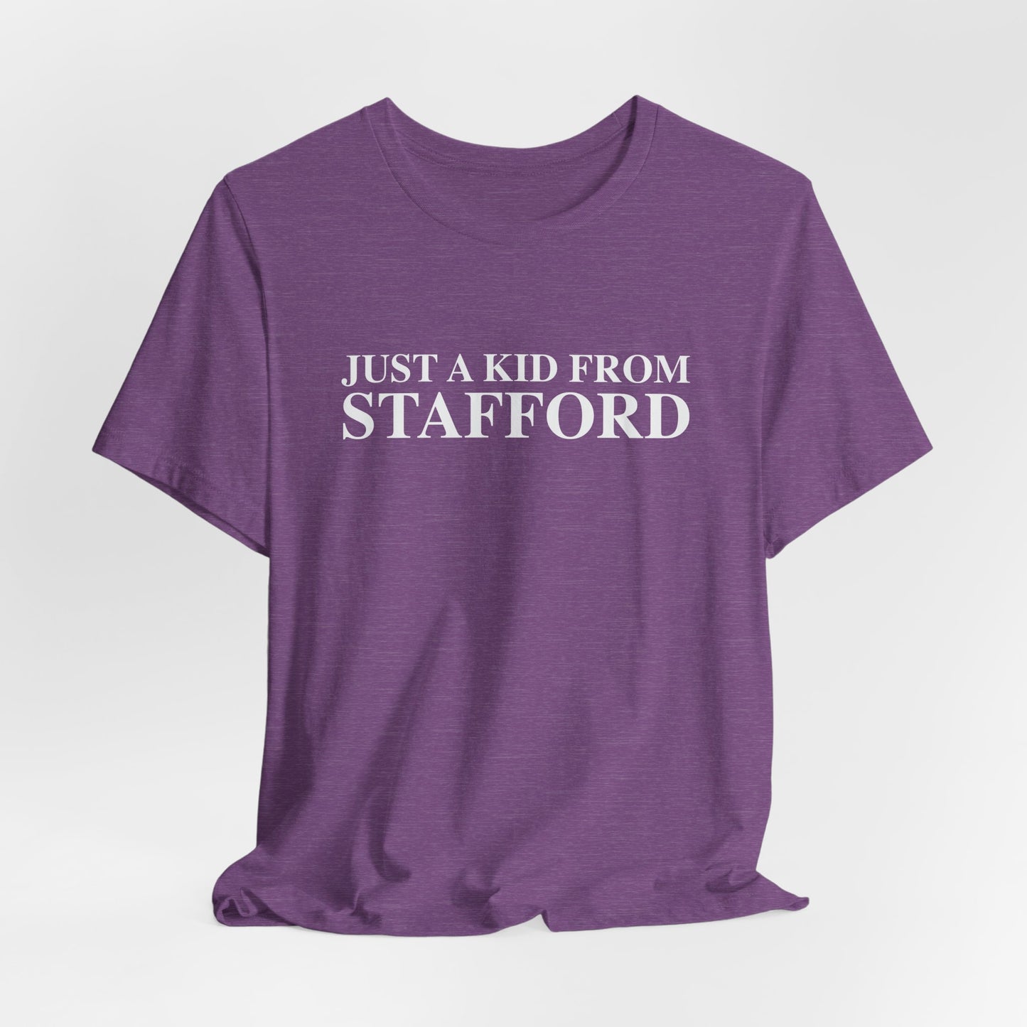 Just a kid from Stafford Unisex Jersey Short Sleeve T-Shirt
